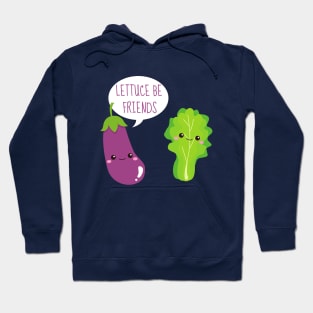 Lettuce Be Friends Funny Eggplant and Lettuce Hoodie